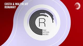 VOCAL TRANCE: Costa & Waltin Jay - Runaway (RNM)   LYRICS