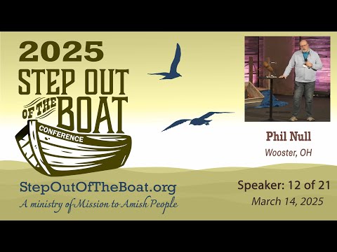 Phil Null 2025 Step Out Of The Boat Conference