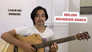 TUTORIAL MELODI ARUARIAN DANCE! Auto I Have No Enemies!! (Tutorial Gitar)