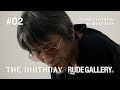 THE BIRTHDAY × RUDE GALLERY – STAGE CLOTHING for MUSICIANS Session #02