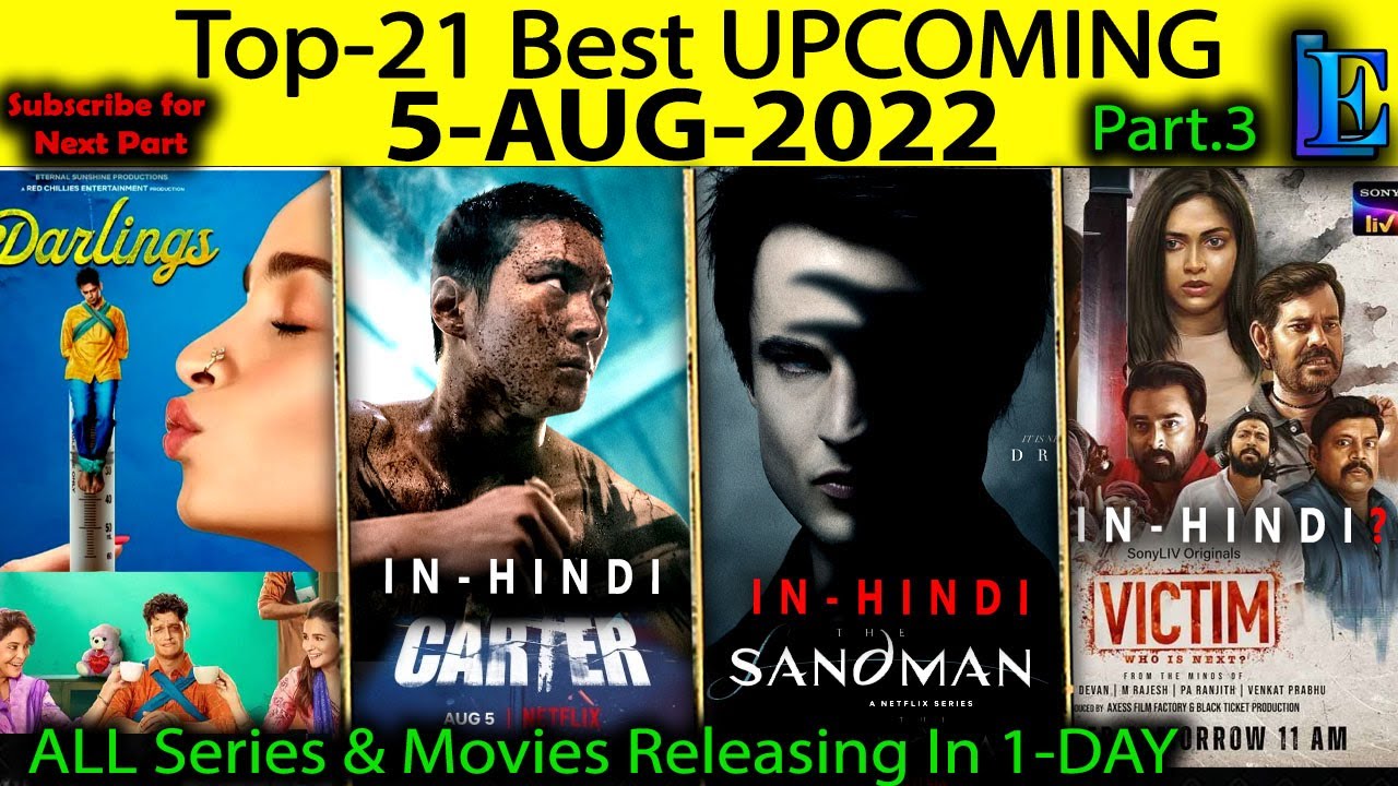 Top-21 Upcoming 5-AUG-2022 Pt-3 Hindi Web-Series Movies #Netflix#Amazon#SonyLiv#Disney+