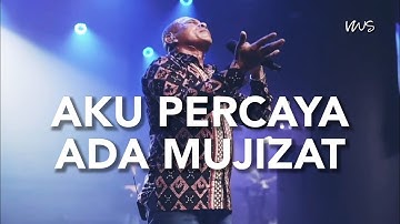 Aku Percaya ada Mujizat ( Pdt Wiryohadi ) by Ps. Vriego Soplely || GSJS Pakuwon Mall, Surabaya