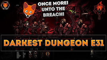 The Darkest Dungeon Level 2: Lighting the Way (Fox Plays DARKEST DUNGEON Episode 31!)