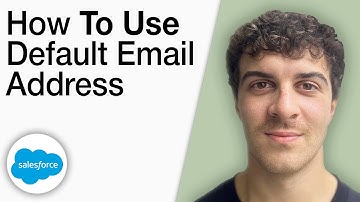 How To Use a Default Email Address for Emails - Salesforce [2025 Full Guide]