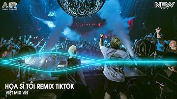 Họa Sĩ Tồi Remix (Bản Hót Tiktok) - Rồi Anh Cũng Vẽ Được Tất Cả Remix Trend TikTok - Nhạc Remix 2026