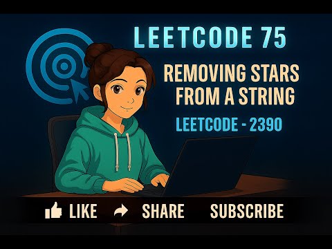 LeetCode 75 | Removing Stars From a String | leetcode- 2390