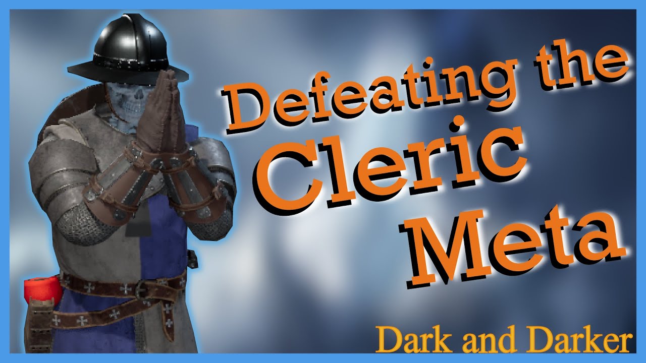 Dark And Darker Defeating The Cleric Meta