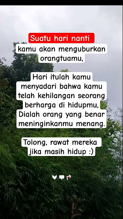 tolong, rawat mereka ya ❓😇 #storywa #quotes #motivasi