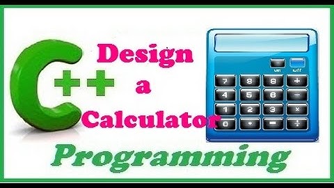 C++ programming video tutorial - design a simple calculator