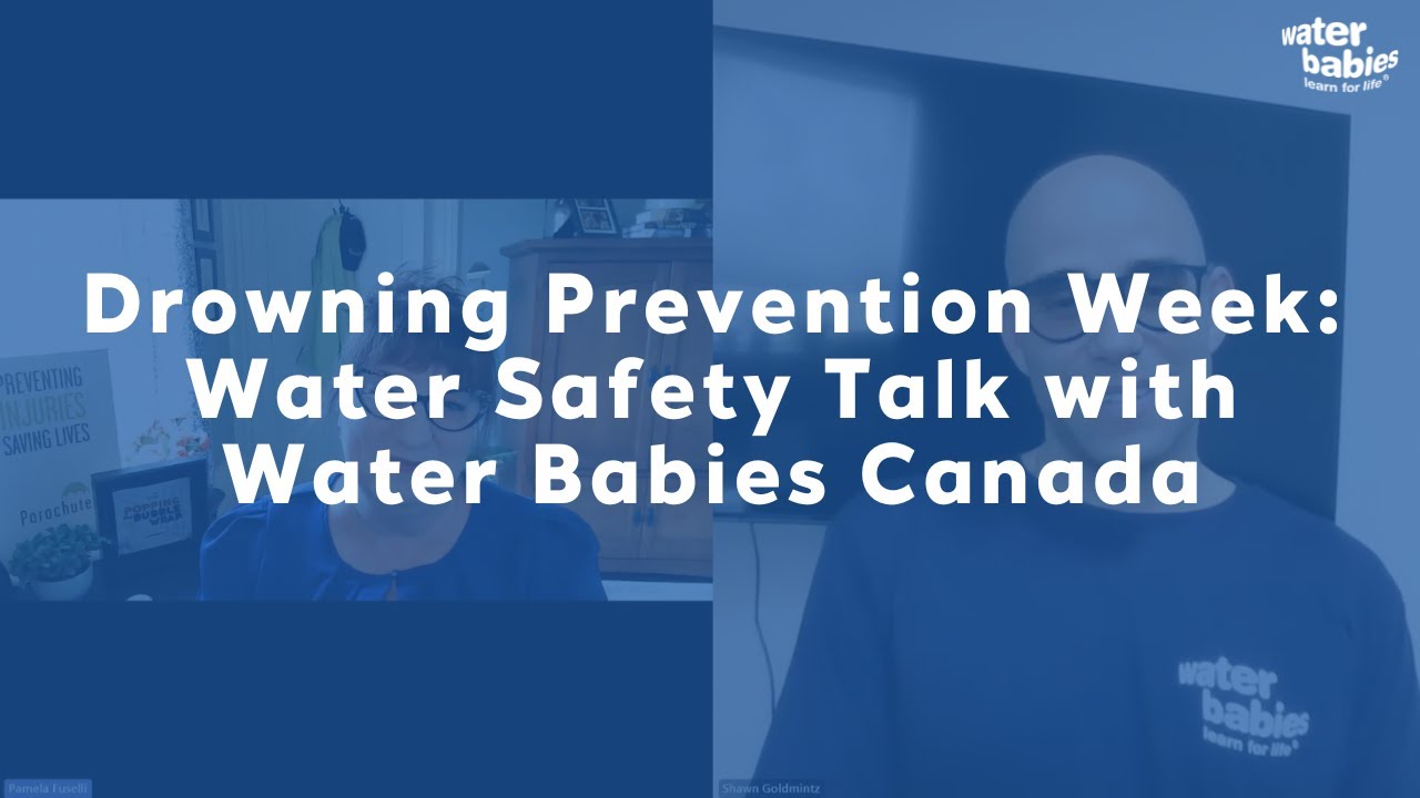 Drowning Prevention Week: Water Safety with Water Babies Canada - YouTube