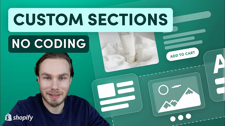 Unlocking Shopify's Potential: Add More Sections without Coding
