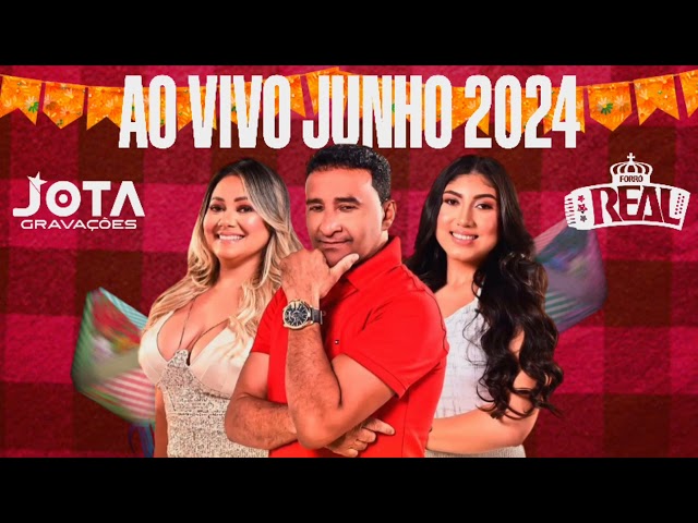 FORRÓ REAL AO VIVO JUNHO 2024 class=