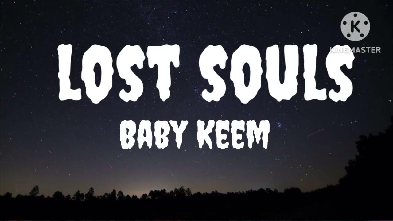 Baby Keem Lost Souls Lyrics Ft Brent Faiyaz Baby Keem - lost souls ft. Brent Faiyaz (Lyrics) - YouTube