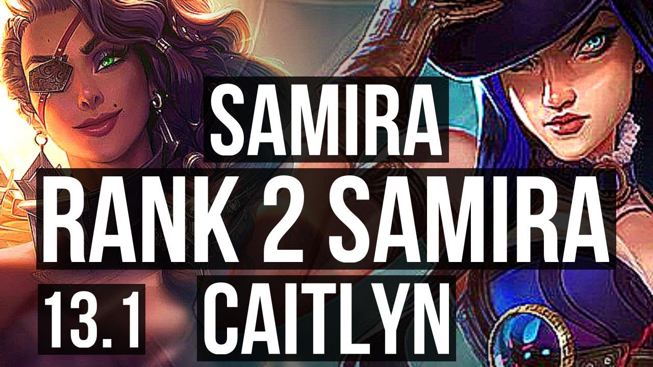 SAMIRA & Nautilus vs CAITLYN & Yuumi (ADC) Rank 2 Samira, Quadra