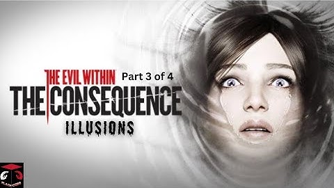 (PS4) The Evil Within (DLC) The Assignment / The Consequence: Chapter 3 Illusions [No Commentary]