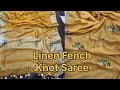 Linen fenchknot hand embroidered saree  linen new collection saree  bhagalpuri textile  saree