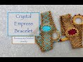 Crystal Empress Bracelet