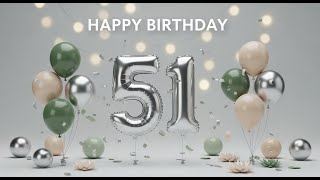Happy 51st Birthday 🎵 Feel-Good Remixes