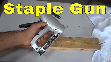 How To Use A Staple Gun-FULL Tutorial