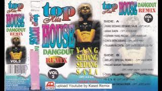 Top Hits House Dangdut Remix Vol. 2 - Side B