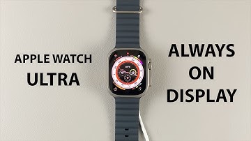 Apple Watch Ultra: How To Enable / Disable Always On Display