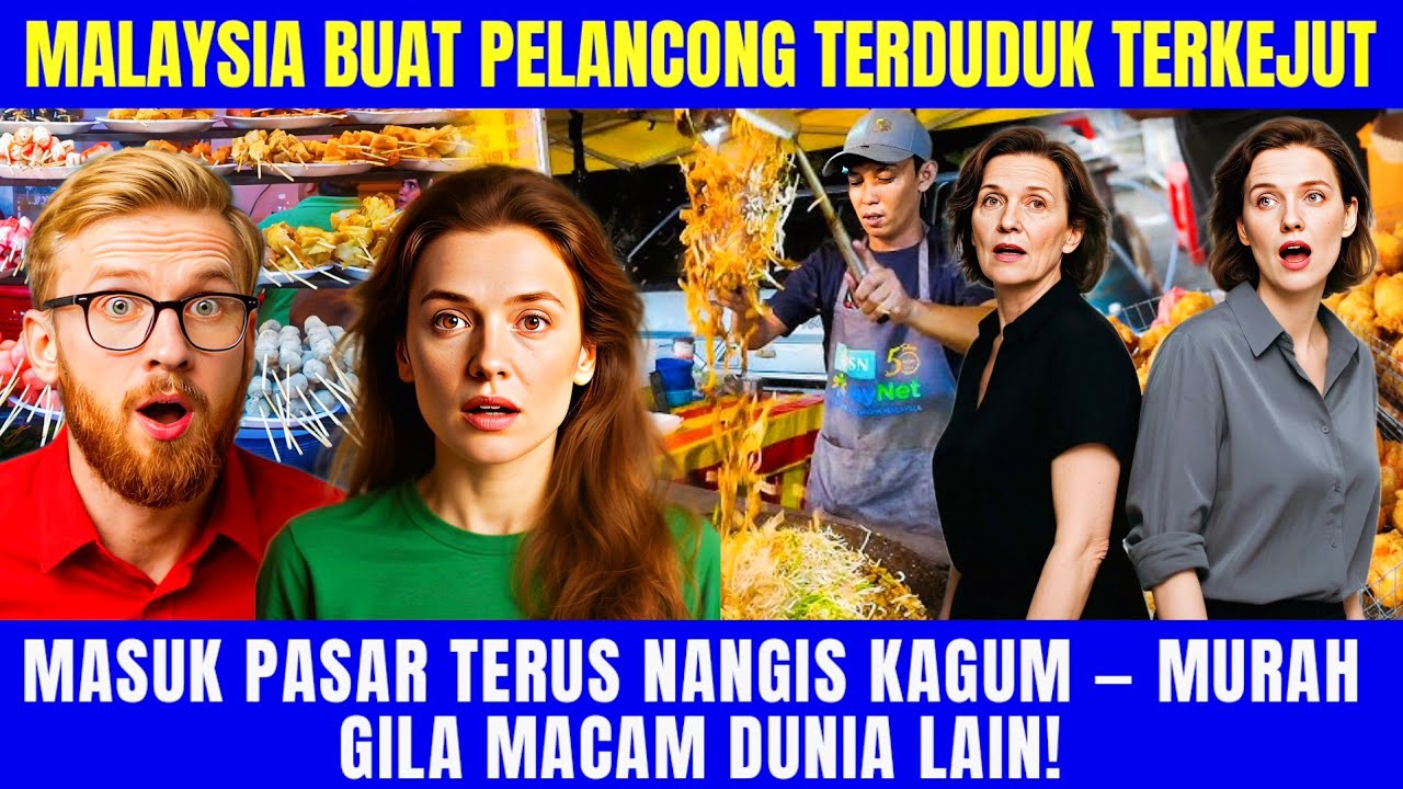 “Masuk Pasar Malaysia TERUS HILANG AKAL — Kenapa MURAH GILA Macam Bukan Logik?!”