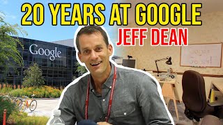 Working at Google for 20 Years – AI Lead Jeff Dean