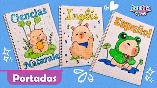 Cómo hacer PORTADAS BONITAS de CAPIBARA  | Carátulas Fáciles para cuadernos y libretas ♥