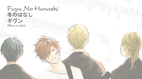 ギヴン Given 『冬のはなし Fuyu no Hanashi』 Piano Arrangement Sheet (Slow version)