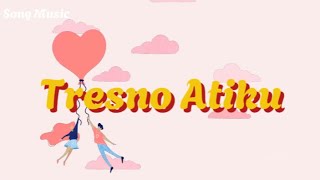 Download Lagu Tresno Atiku MP3 Download Lagu Tresno Atiku MP3
