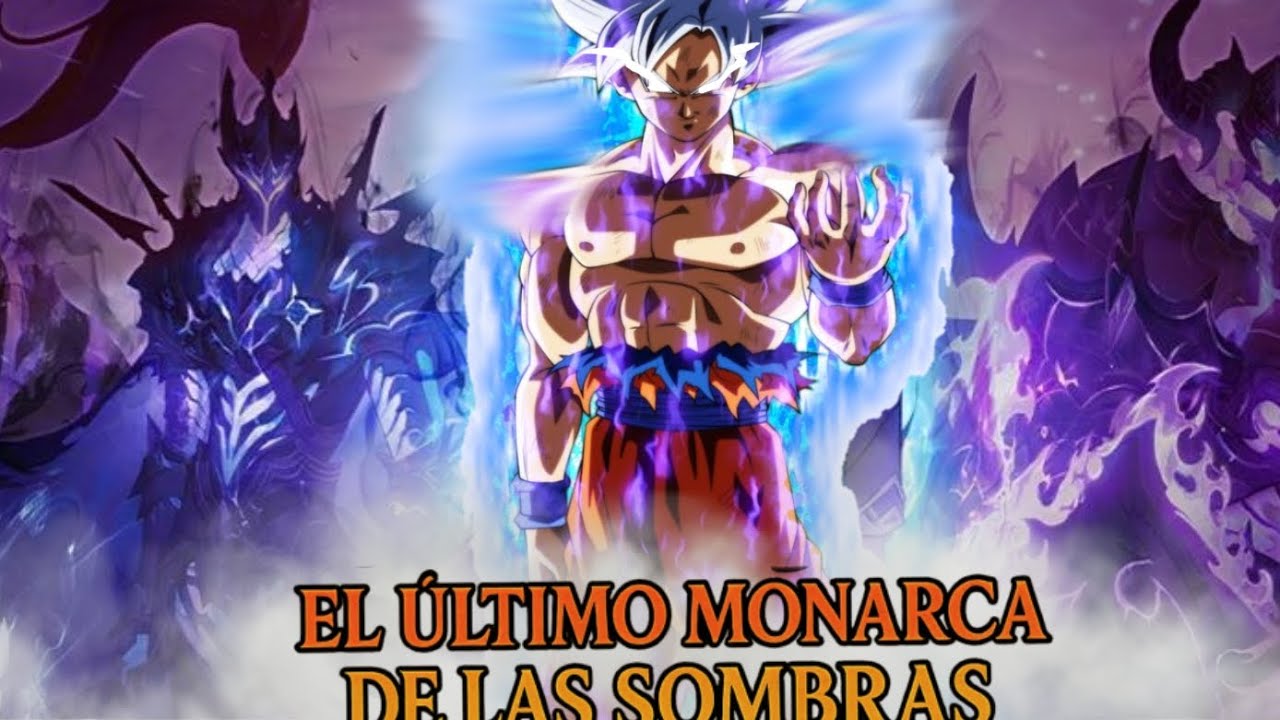 Son Goku el Último Monarca de las Sombras (solo leveling súper) cap (#1)