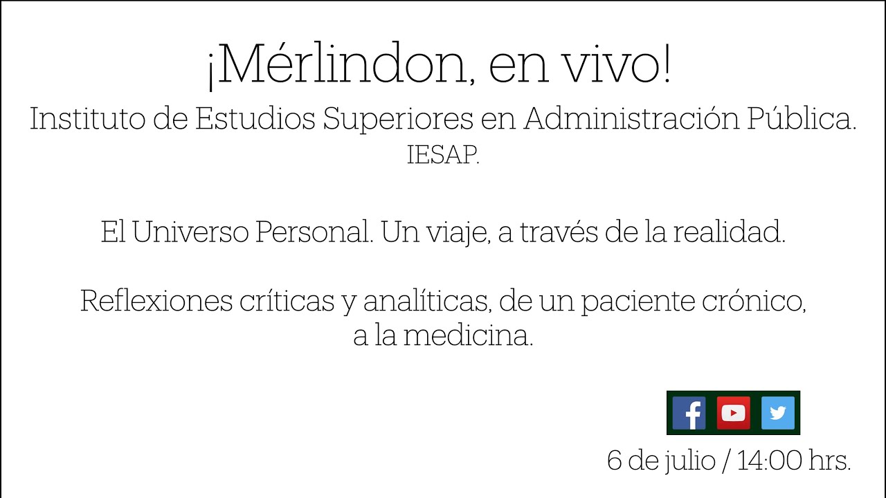 Mérlindon, Julio 06 / 14 hrs, en el Instituto de Estudios Superiores en