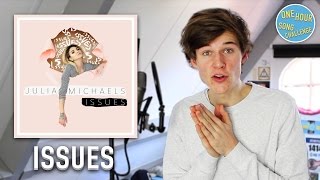 Issues - Julia Michaels | One Hour Song Challenge