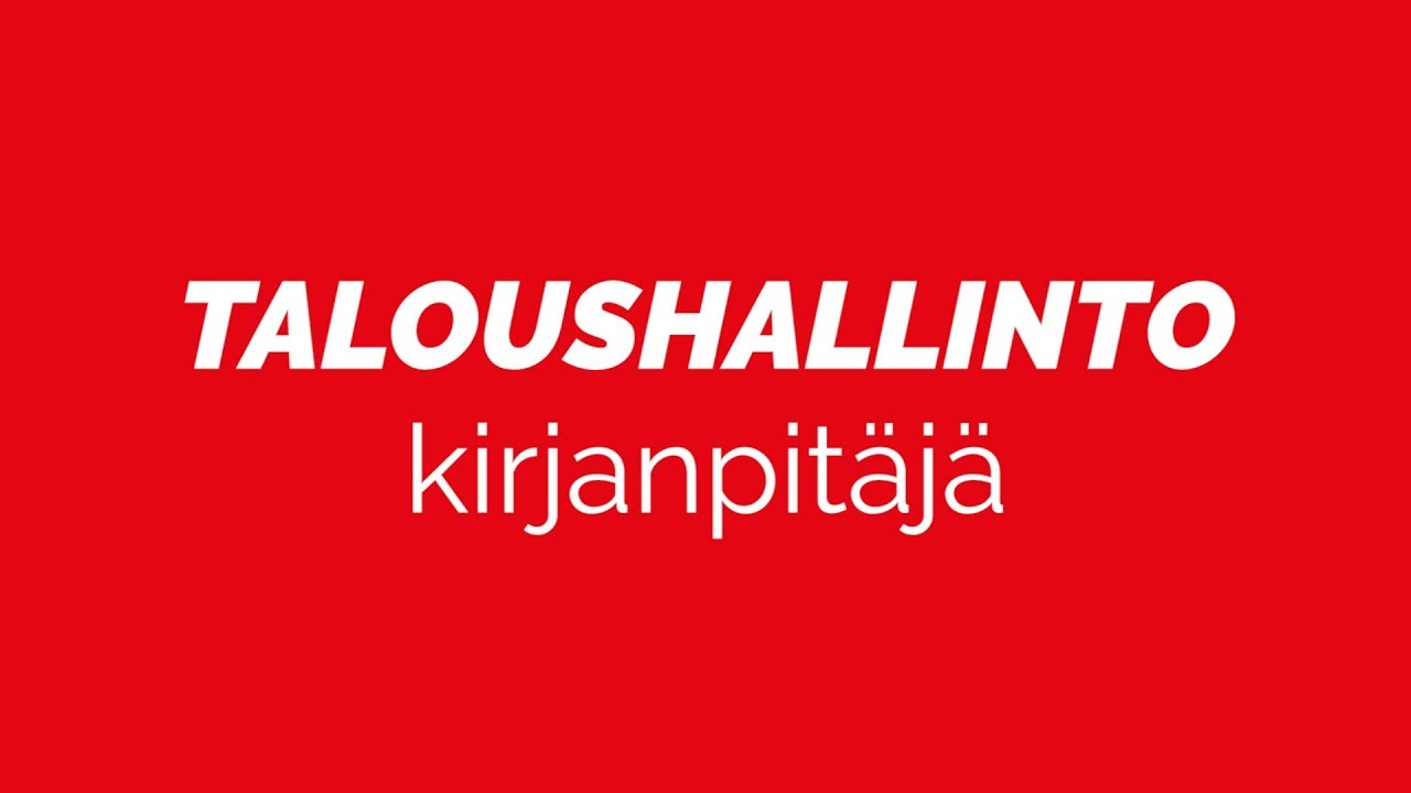 Kirjanpito ja taloushallinto / merkonomi Riveriassa 2018