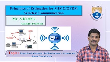 Properties of Maximum Likelihood estimate – Variance and Spread Around Mean by Mr.A Karthik
