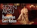 Sezen aksu  hanetten geri kalan official