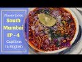 Places to eat South Mumbai, India Episode 4