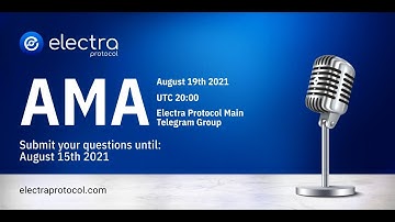 AMA- Electra Protocol & Evoblox 08-19-2021