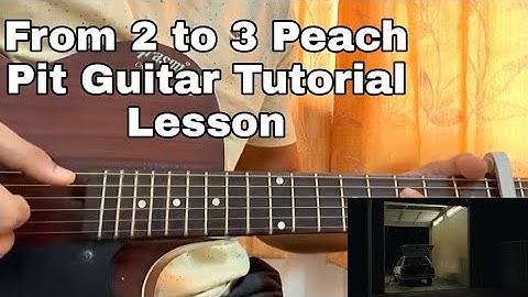 From 2 to 3 - Peach Pit | Easy Guitar Tutorial | Lesson | Chords