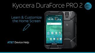 Learn and Customize the Home Screen on Your Kyocera DuraForce PRO 2 | AT&T Wireless screenshot 1