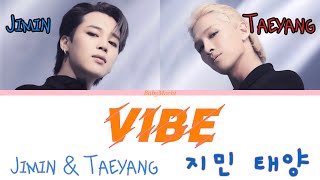 Jimin & Taeyang “vibe” colour coded lyrics (romanized)