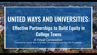 United Ways and Universities: Effective Partnerships to Build Equity in College Towns