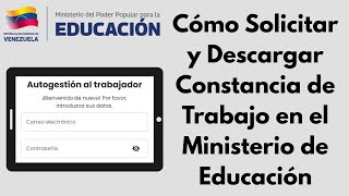 Cómo Descargar CONSTANCIA DE TRABAJO en el Ministerio de Educación. Autogestión. 2025