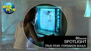 60 Second Spotlight - True Fear: Forsaken Souls screenshot 2