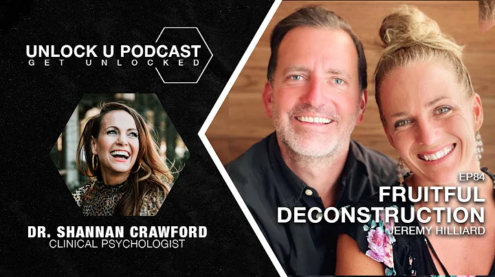 How Deconstruction Leads to Intimacy with Jeremy H...