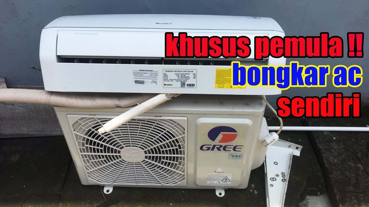 KHUSUS PEMULA TUTORIAL CARA  BONGKAR AC TANPA MEMBUANG FREON