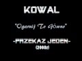 Kowal - Ogarnij to gowno