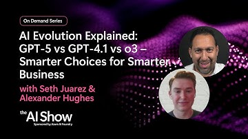 AI Show | AI Evolution Explained GPT-5 vs GPT-4.1 vs o3 – Smarter Choices for Smarter Business