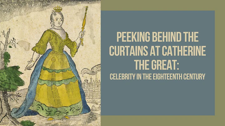 "Peeking Behind the Curtains at Catherine the Grea...