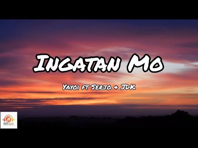 Ingatan Mo - YAYOI ft Serjo u0026 JDK (Lyrics) class=